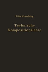 cover of the book Technische Kompositionslehre: Anleitung zu technisch-wirtschaftlichem und verantwortungsbewußtem Schaffen