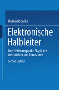 cover of the book Elektronische Halbleiter: Eine Einführung in die Physik der Gleichrichter und Transistoren