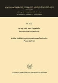 cover of the book Kräfte und Bewegungsgesetze der laufenden Papierbahnen