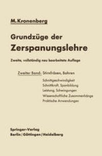 cover of the book Grundzüge der Zerspanungslehre: Theorie und Praxis der Zerspanung für Bau und Betrieb von Werkzeugmaschinen Zweiter Band Mehrschneidige Zerspanung (Stirnfräsen, Bohren)