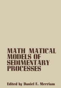 cover of the book Mathematical Models of Sedimentary Processes: An International Symposium