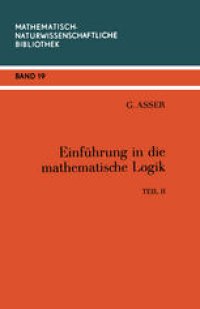 cover of the book Einführung in die Mathematische Logik: Teil II Prädikatenkalkül der Ersten Stufe