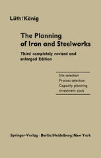 cover of the book The Planning of Iron and Steelworks