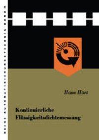 cover of the book Kontinuierliche Flüssigkeitsdichtemessung: Grundbegriffe der Betriebsmeßtechnik — dargestellt am Beispiel der Meßgröße „Dichte“