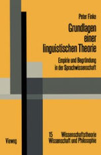 cover of the book Grundlagen einer linguistischen Theorie: Empirie und Begründung in der Sprachwissenschaft