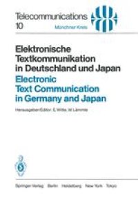 cover of the book Elektronische Textkommunikation in Deutschland und Japan / Electronic Text Communication in Germany and Japan: Konzepte, Anwendungen, Soziale Wirkungen, Einführungsstrategien / Concepts, Applications, Social Impacts, Implementation Strategies