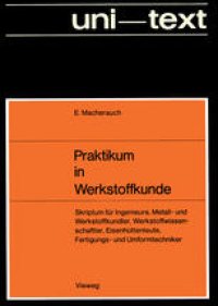 cover of the book Praktikum in Werkstoffkunde: Skriptum für Ingenieure, Metall- und Werkstoffkundler, Werkstoffwissenschaftler, Eisenhüttenleute, Fertigungs- und Umformtechniker