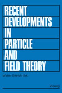 cover of the book Recent Developments in Particle and Field Theory: Topical Seminar, Tübingen 1977