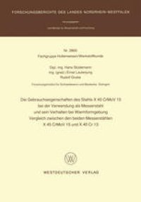 cover of the book Die Gebrauchseigenschaften des Stahls X 45 CrMoV 15 bei der Verwendung als Messerstahl und sein Verhalten bei der Warmformgebung Vergleich zwischen den beiden Messerstählen X 45 CrMoV 15 und X 40 Cr 13