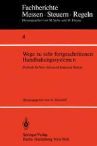 cover of the book Wege zu sehr fortgeschrittenen Handhabungssystemen / Methods of Very Advanced Industrial Robots