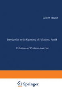 cover of the book Introduction to the Geometry of Foliations, Part B: Foliations of Codimension One