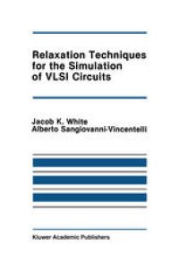 cover of the book Relaxation Techniques for the Simulation of VLSI Circuits