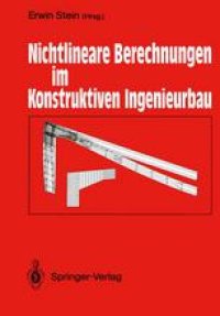 cover of the book Nichtlineare Berechnungen im Konstruktiven Ingenieurbau: Berichte zum Schlußkolloquium des gleichnamigen DFG-Schwerpunktprogramms am 2./3. März 1989 in Hannover