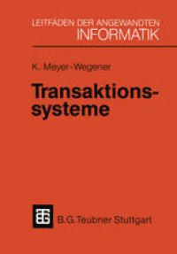 cover of the book Transaktionssysteme: Funktionsumfang, Realisierungsmöglichkeiten, Leistungsverhalten