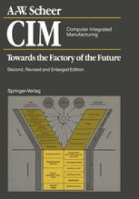 cover of the book CIM. Computer Integrated Manufacturing: Towards the Factory of the Future