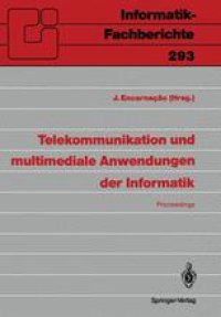 cover of the book Telekommunikation und multimediale Anwendungen der Informatik: GI-21. Jahrestagung, Darmstadt, 14.–18. Oktober 1991