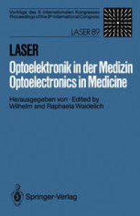 cover of the book Laser/Optoelektronik in der Medizin / Laser/Optoelectronics in Medicine: Vorträge des 9. Internationalen Kongresses / Proceedings of the 9th International Congress