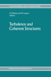 cover of the book Turbulence and Coherent Structures: Selected Papers from “Turbulence 89: Organized Structures and Turbulence in Fluid Mechanics”, Grenoble, 18–21 September 1989