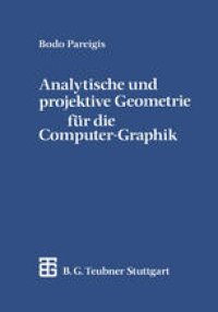 cover of the book Analytische und projektive Geometrie für die Computer-Graphik