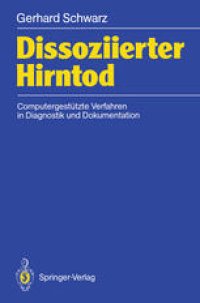 cover of the book Dissoziierter Hirntod: Computergestützte Verfahren in Diagnostik und Dokumentation