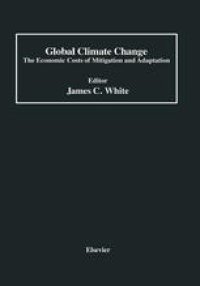 cover of the book Global Climate Change: The Economic Costs of Mitigation and Adaptation