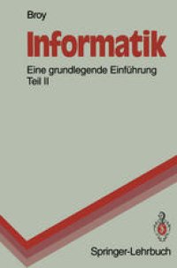 cover of the book Informatik: Eine grundlegende Einführung Teil II. Rechnerstrukturen und maschinennahe Programmierung