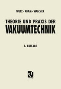 cover of the book Theorie und Praxis der Vakuumtechnik