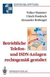 cover of the book Betriebliche Telefon- und ISDN-Anlagen rechtsgemäß gestaltet