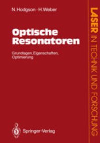 cover of the book Optische Resonatoren: Grundlagen · Eigenschaften Optimierung