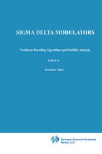 cover of the book Sigma Delta Modulators: Nonlinear Decoding Algorithms and Stability Analysis