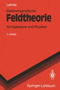 cover of the book Elektromagnetische Feldtheorie: für Ingenieure und Physiker