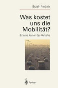 cover of the book Was kostet uns die Mobilität?: Externe Kosten des Verkehrs