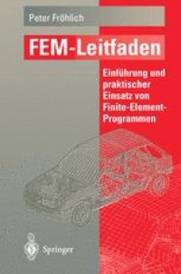 cover of the book FEM-Leitfaden: Einführung und praktischer Einsatz von Finite-Element-Programmen