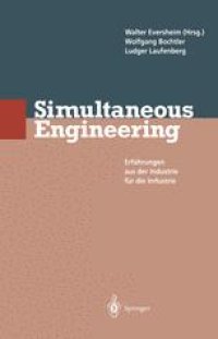 cover of the book Simultaneous Engineering: Erfahrungen aus der Industrie für die Industrie