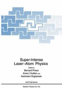 cover of the book Super-Intense Laser-Atom Physics