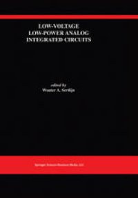 cover of the book Low-Voltage Low-Power Analog Integrated Circuits: A Special Issue of Analog Integrated Circuits and Signal Processing An International Journal Volume 8, No. 1 (1995)