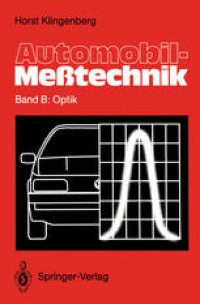 cover of the book Automobil-Meßtechnik: Band B: Optik