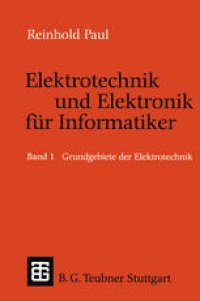 cover of the book Elektrotechnik und Elektronik für Informatiker: Grundbegriffe der Elektrotechnik