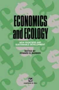 cover of the book Economics and Ecology: New frontiers and sustainable development