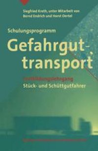 cover of the book Schulungsprogramm Gefahrguttransport: Fortbildungslehrgang Stück- und Schüttgutfahrer