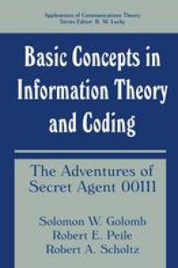 cover of the book Basic Concepts in Information Theory and Coding: The Adventures of Secret Agent 00111