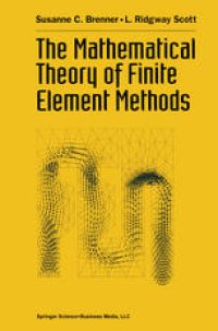 cover of the book The Mathematical Theory of Finite Element Methods