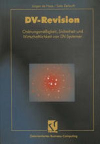 cover of the book DV-Revision: Ordnungsmäßigkeit, Sicherheit und Wirtschaftlichkeit von DV-Systemen