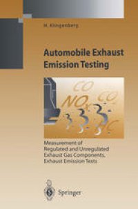 cover of the book Automobile Exhaust Emission Testing: Measurement of Regulated and Unregulated Exhaust Gas Components, Exhaust Emission Tests