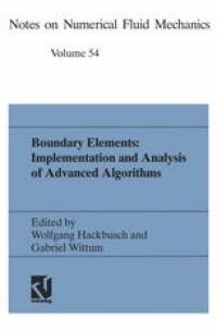 cover of the book Boundary Elements: Implementation and Analysis of Advanced Algorithms: Proceedings of the Twelfth GAMM-Seminar Kiel, January 19–21, 1996