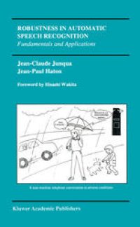 cover of the book Robustness in Automatic Speech Recognition: Fundamentals and Applications