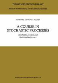 cover of the book A Course in Stochastic Processes: Stochastic Models and Statistical Inference