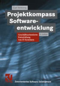 cover of the book Projektkompass Softwareentwicklung: Geschäftsorientierte Entwicklung von IT-Systemen