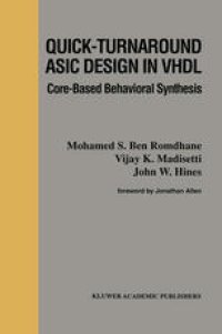 cover of the book Quick-Turnaround ASIC Design in VHDL: Core-Based Behavioral Synthesis