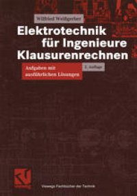 cover of the book Elektrotechnik für Ingenieure Klausurenrechnen: Aufgaben mit ausführlichen Lösungen